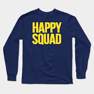 Happy Squad Long Sleeve T-Shirt